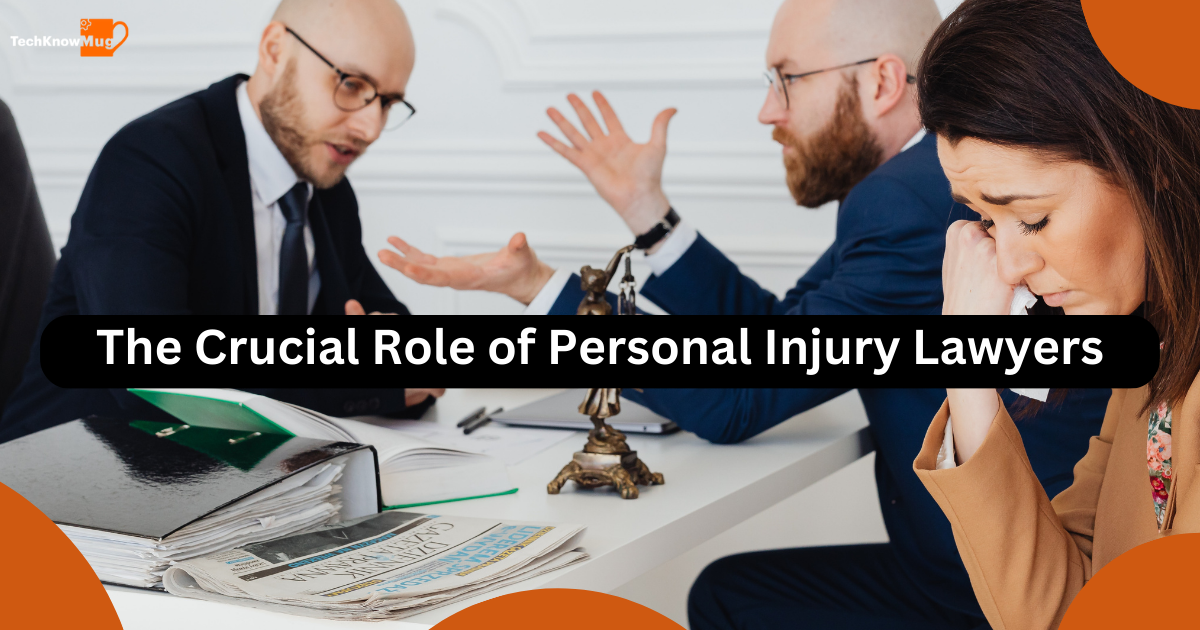 The Crucial Role of Personal Injury Lawyers And What Does a Personal Injury Lawyer Do?