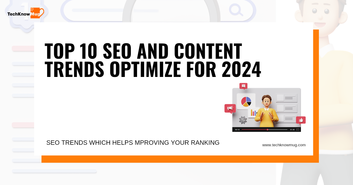 Top 10 Most SEO Latest Content Trends To Optimize in 2024 