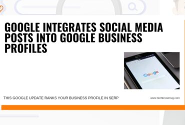 Google's Integration of Social Media Posts into Business Profiles