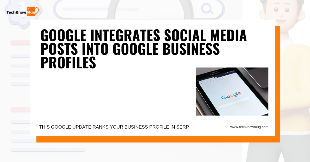 Google’s Integration of Social Media Posts into Google Business Profiles